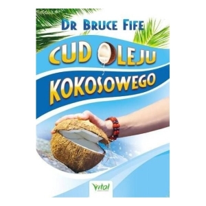 Cud oleju kokosowego - Bruce fife